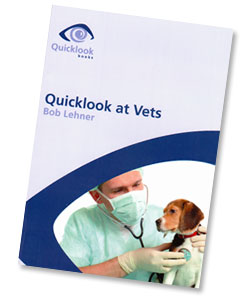 Quicklook at Vets by Bob Lehner MRCVS