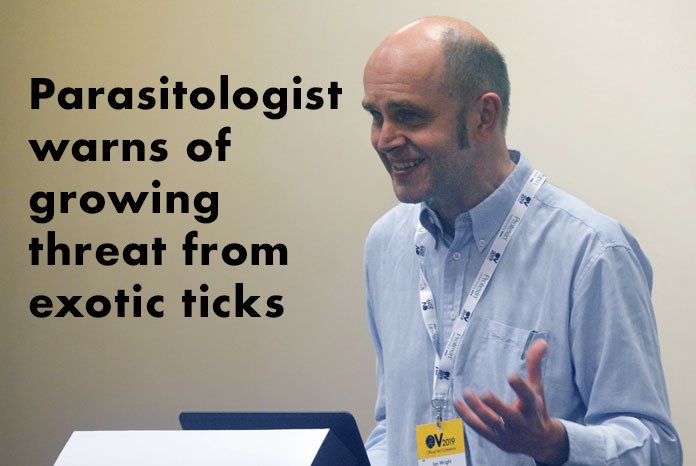 Parasitologist Dr Ian Wright, head of the European Scientific Counsel Companion Animal Parasites UK and Ireland (ESCCAP), has warned of a growing threat from exotic ticks arriving in the UK. 