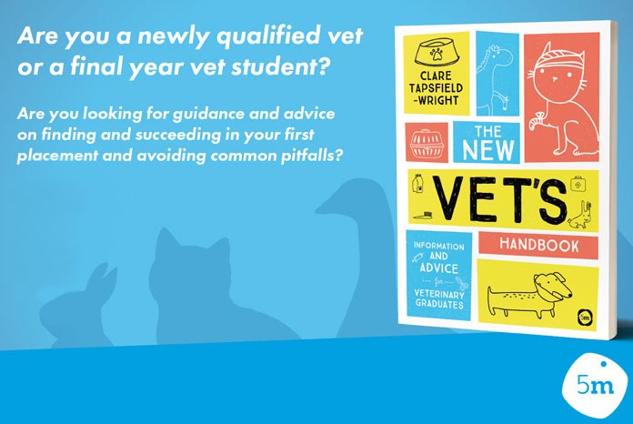 Yorkshire-based Clare Tapsfield-Wright MRCVS has written The New Vet's Handbook, a lighthearted guide to help newly qualified veterinary surgeons as they leave uni and enter the profession. 